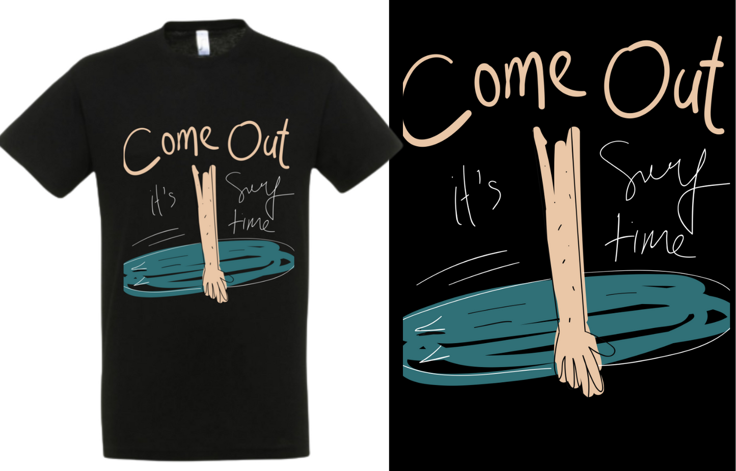 Come Out Its Surf Time tshirt